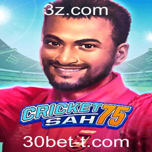 Descubra o Mundo do CricketSah75: Um Novo Conceito de Jogo com 30bet